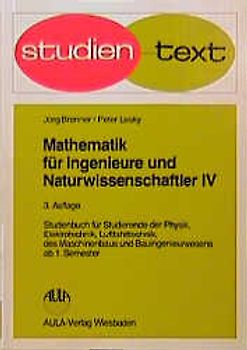 Mathematik für Ingenieure und Naturwissenschaftler. Studienbuch für...