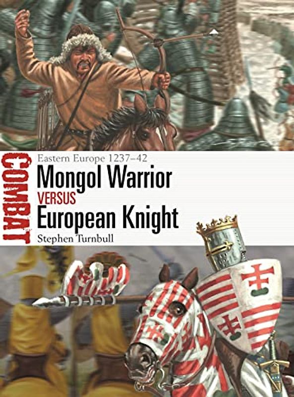 Mongol Warrior Vs European Knight