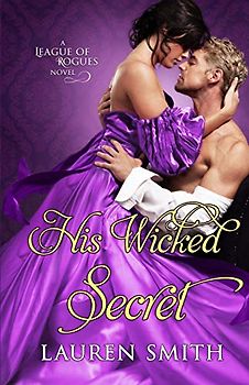 His Wicked Secret (The League of Rogues, Band 8)