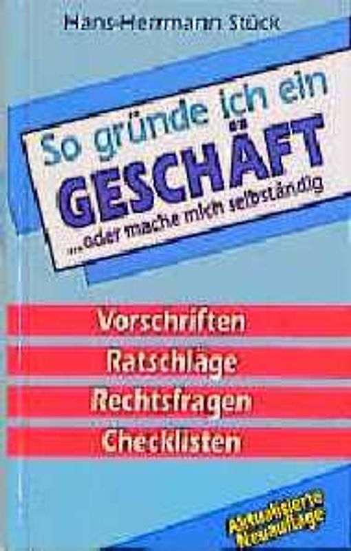 So gründe ich ein Geschäft oder mache mich selbständig