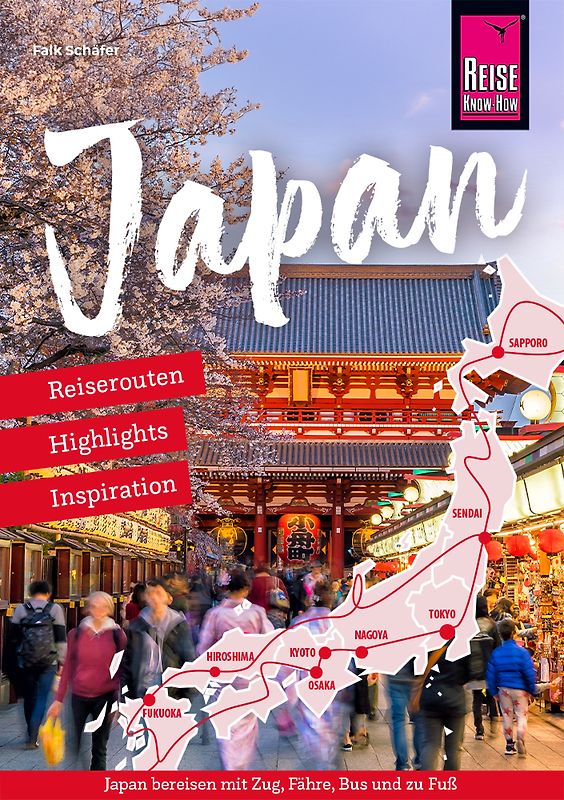 Reiseführer Japan – Reiserouten, Highlights, Inspiration