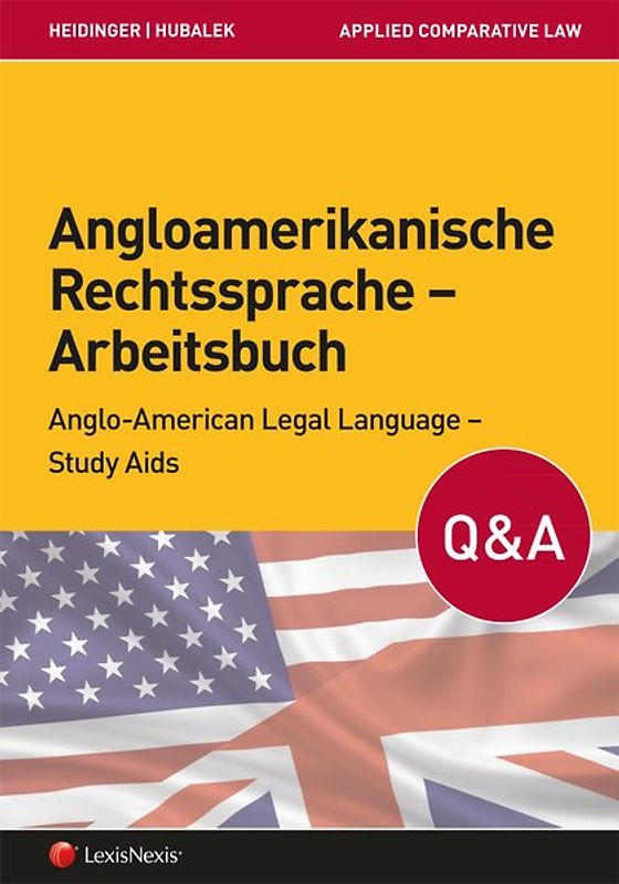 Angloamerikanische Rechtssprache / Angloamerikanische Rechtssprache – Arbeitsbuch