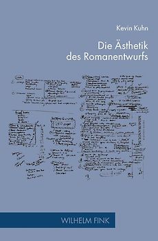 Die Ästhetik des Romanentwurfs