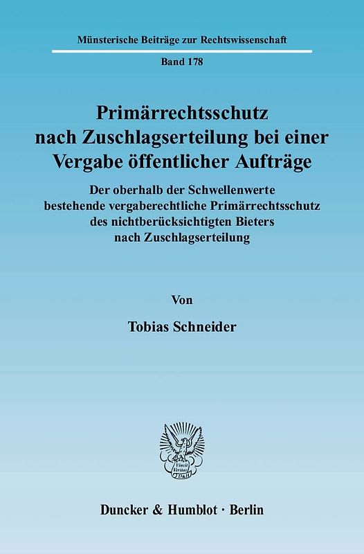 Primärrechtsschutz nach Zuschlagserteilung bei einer Vergabe öffentlicher Aufträge.