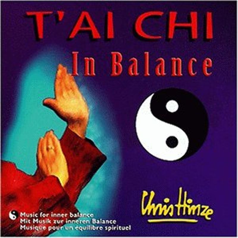 Chris Hinze - T'Ai Chi in Balance