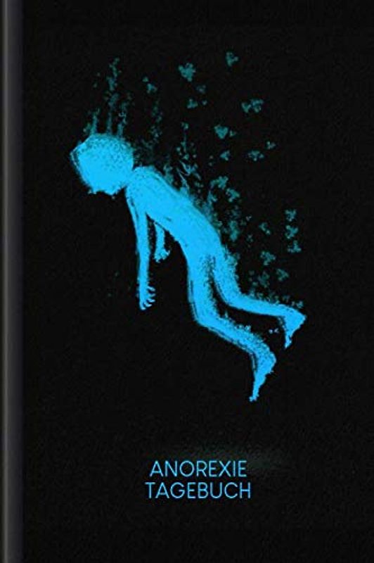 Anorexie Tagebuch: Als Selbsthilfe zum Ausfüllen & Ankreuzen mit therapeutischen Ernährungstagebuch, 30-Tage-Selbstliebe-Challenge, Schlaftracker, ... täglicher Stimmung uvm. | Motiv: Flying Man
