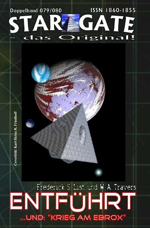 STAR GATE - das Original / STAR GATE 079-080: Entführt