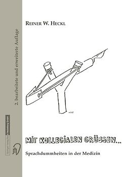 Mit kollegialen Grüßen ...