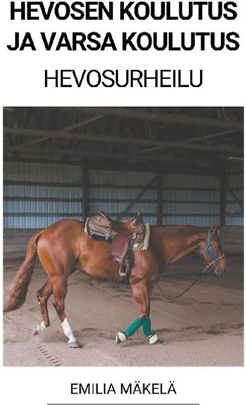 Hevosen Koulutus ja Varsa Koulutus (Hevosurheilu)