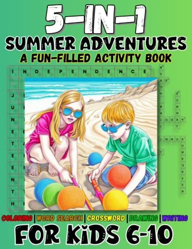 Summer Adventures: A Fun-filled Activity Book for Kids: An Educational and Fun Summer Activity Book for Kids 6 to 10