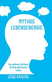 Mythos Lebensenergie