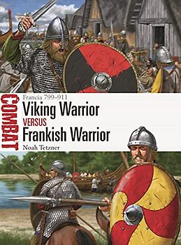 Viking Warrior vs Frankish Warrior: Francia 799–911 (Combat)
