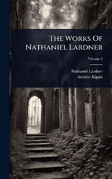 The Works Of Nathaniel Lardner