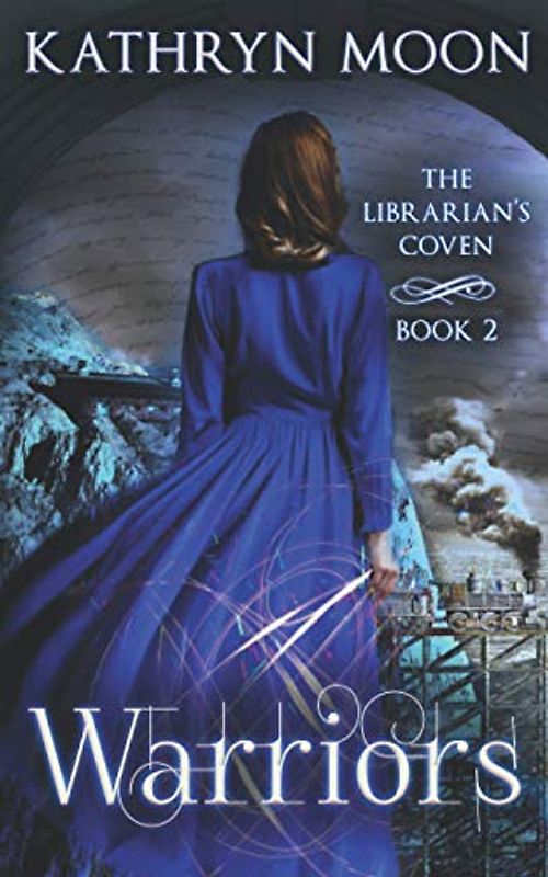 Warriors (The Librarian's Coven, Band 2)