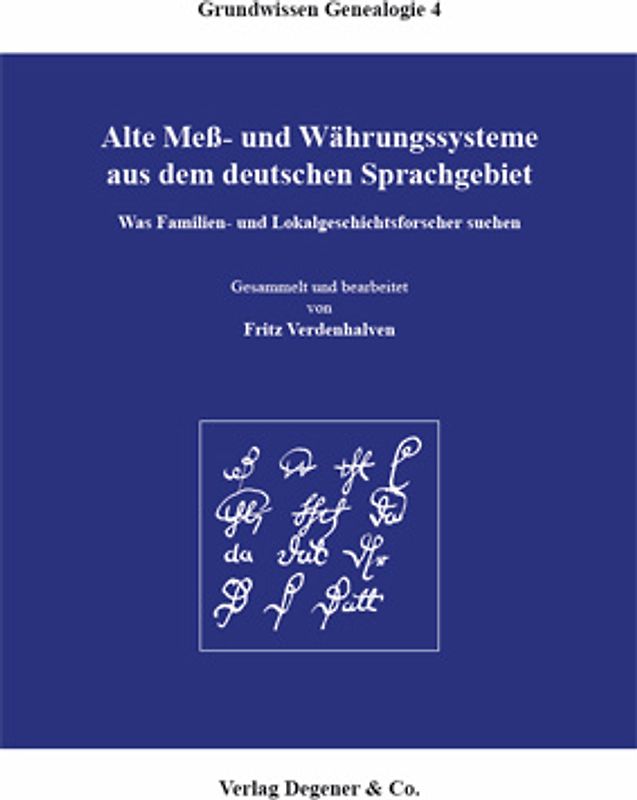 Alte Mess- und Währungssysteme aus dem deutschen Sprachgebiet