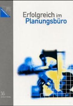 Erfolgreich im Planungsbüro