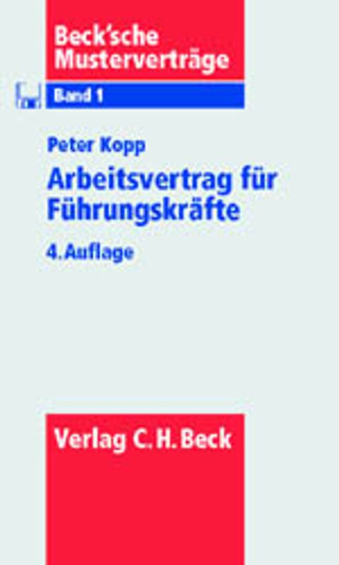 Arbeitsvertrag für Führungskräfte. Außertarifliche und leitende Angestellte