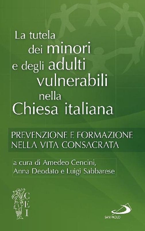 La tutela dei minori e degli adulti. Prevenzione e formazione nella vita consacrata