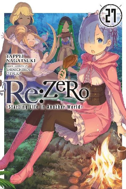 RE: Zero -Starting Life in Another World-, Vol. 27 (Light Novel)