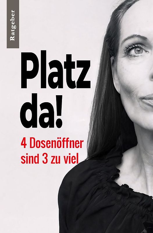 Platz da! 4 Dosenöffner sind 3 zu viel