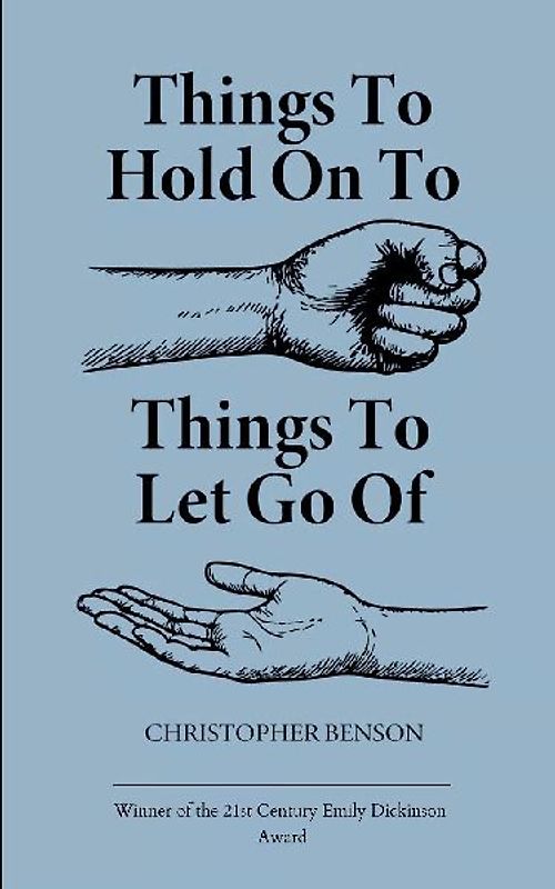 Things to hold on to. Things to let go of.