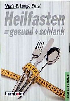 Heilfasten ≐ gesund + schlank