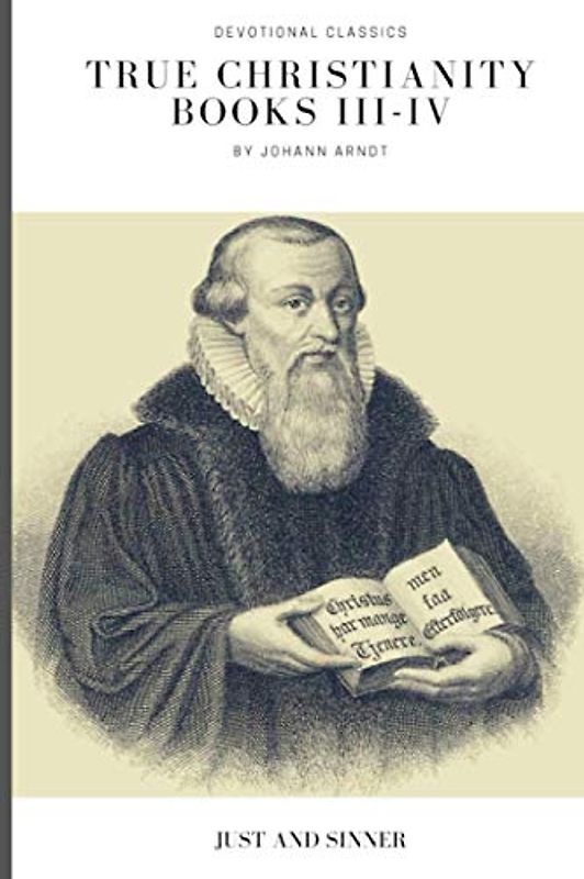True Christianity: Books III-IV