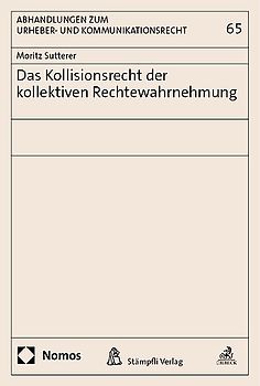 Das Kollisionsrecht der kollektiven Rechtewahrnehmung