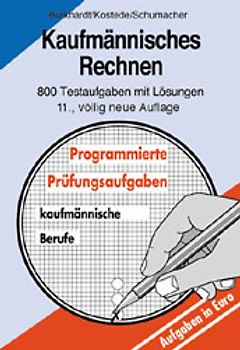 Kaufmännisches Rechnen. 800 Testaufgaben mit Lösungen. Literaturhinweise