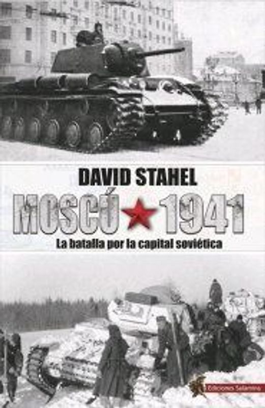 Moscú 1941 : la batalla por la capital soviética