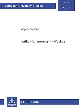 Traffic – Environment – Politics