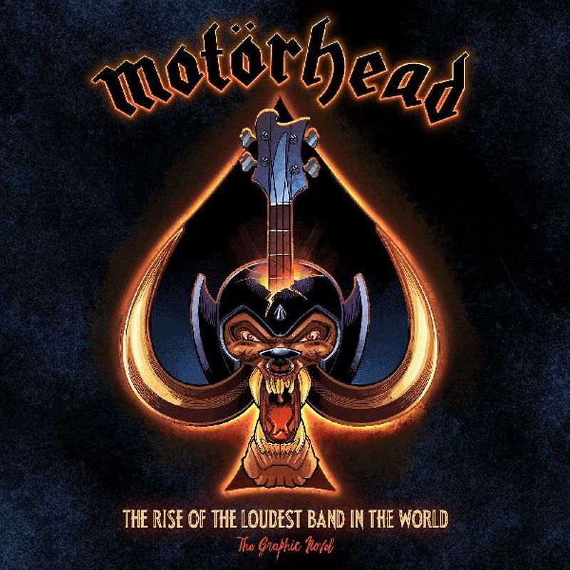 Motörhead: The Rise of the Loudest Band in the World