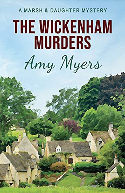 The Wickenham Murders (Marsh and Daughter, Band 1)