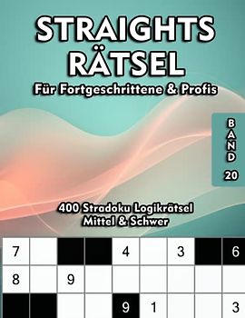 Str8ts: 400 Rätsel in Mittel & Schwer für Erwachsene & Jugendliche