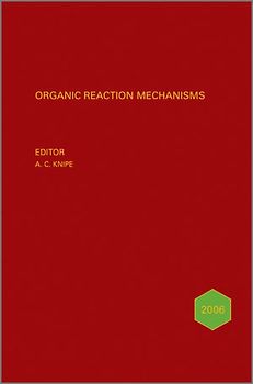Organic Reaction Mechanisms 2006