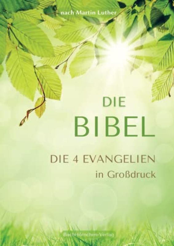 Die Bibel: Die 4 Evangelien in Großdruck