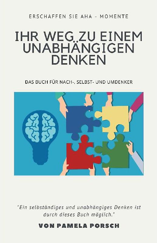 Ihr Weg zu einem unabhängigen Denken
