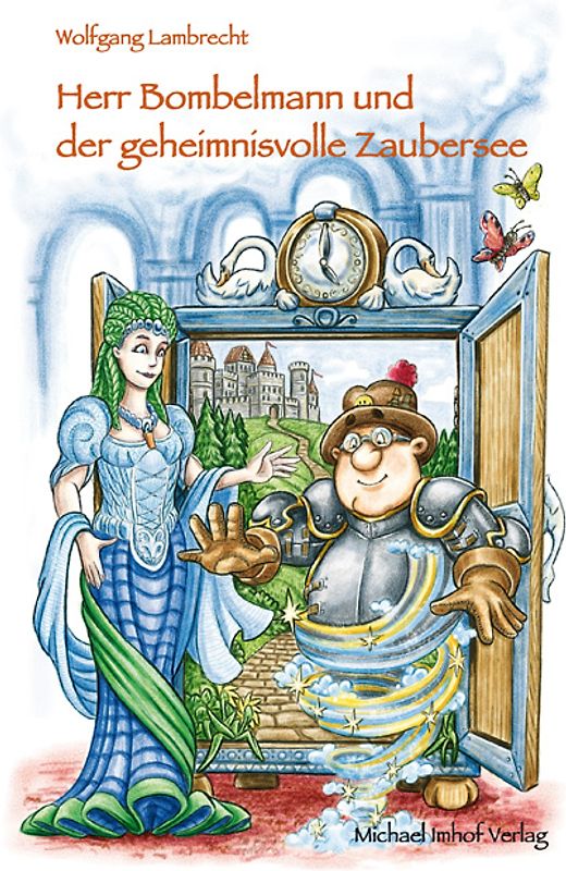 Herr Bombelmann und der geheimnisvolle Zaubersee