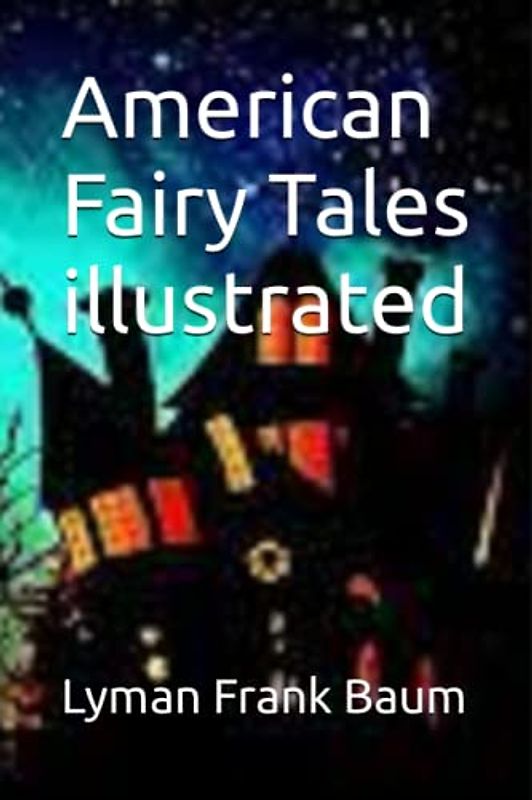 American Fairy Tales illustrated