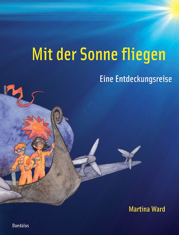 Mit der Sonne fliegen.