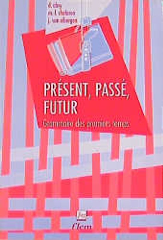 Présent, passé, futur