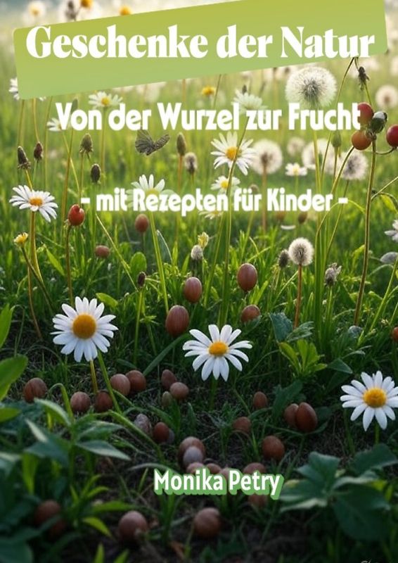 Geschenke der Natur