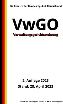 Verwaltungsgerichtsordnung - VwGO, 2. Auflage 2023: Die Gesetze der Bundesrepublik Deutschland