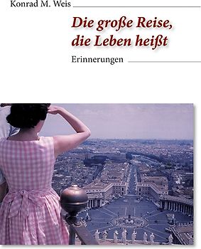 Die große Reise, die Leben heißt
