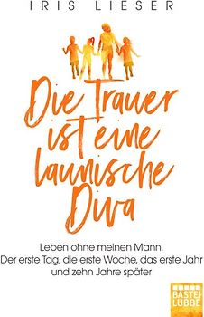 Die Trauer ist eine launische Diva