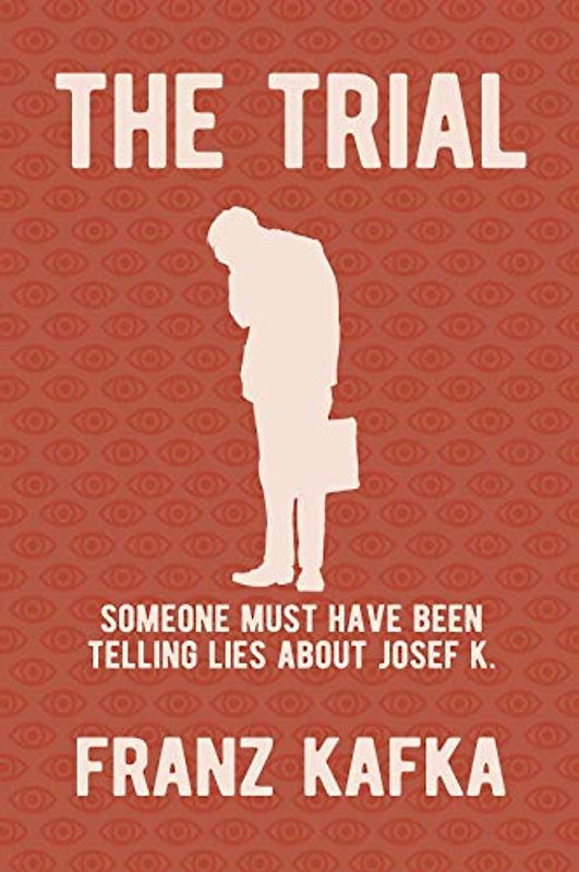The Trial: New Translation by Isabel Tucker: Someone Must Have Been Telling Lies About Josef K. (Arcturus Silhouette Classics)