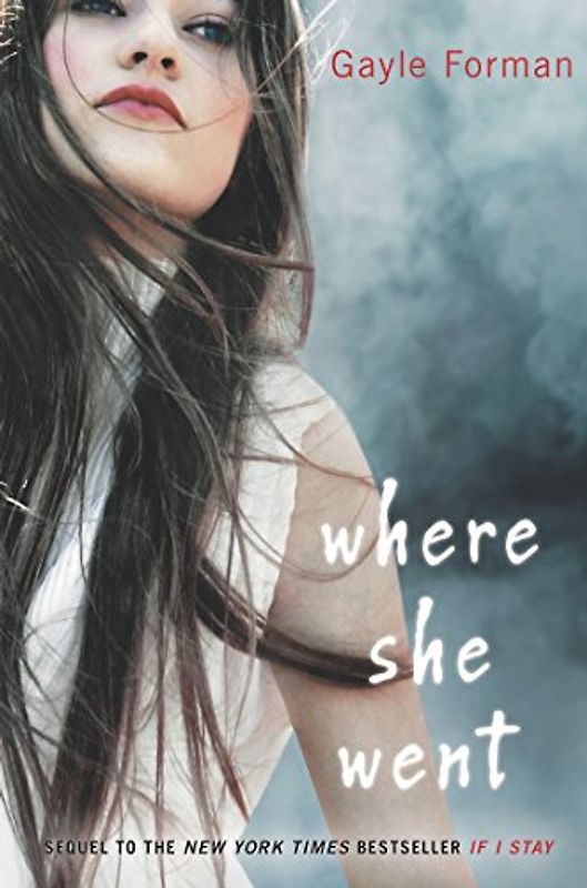 Where She Went - Gayle Forman