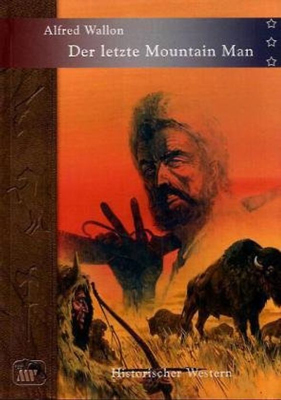Der letzte Mountain Man