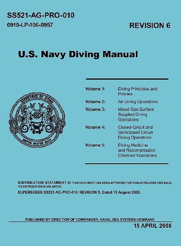 U.S. Navy Diving Manual (Revision 6, April 2008)