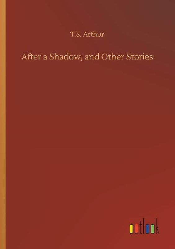 After a Shadow, and Other Stories